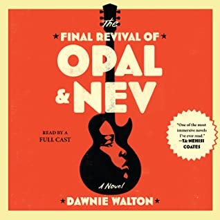 The Final Revival of Opal & Nev audiobook review