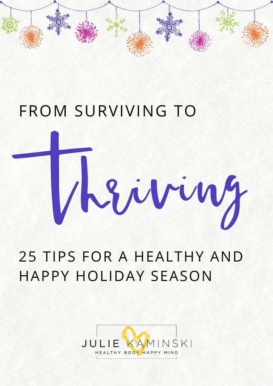 Thriving Holidays. 25 tips for a healthy and happy holiday season