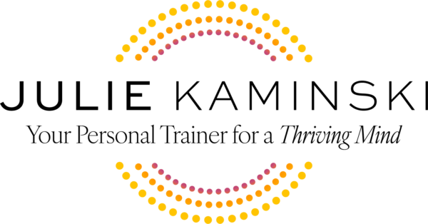 Julie Kaminski | Your Personal Trainer for a Thriving Mind