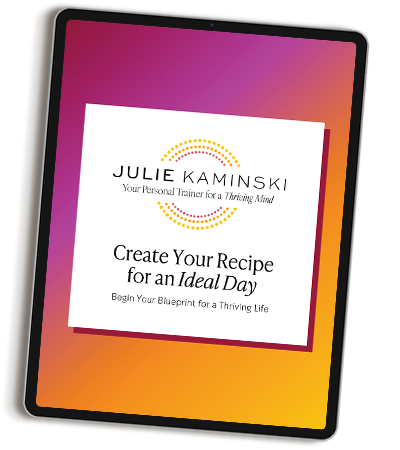 Create Your Recipe for an Ideal Day