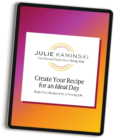 Create Your Recipe for an Ideal Day