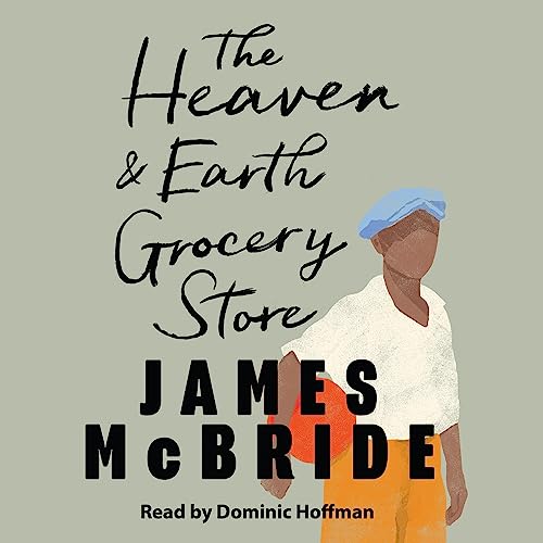 The Heaven and Earth Grocery Store audiobook review