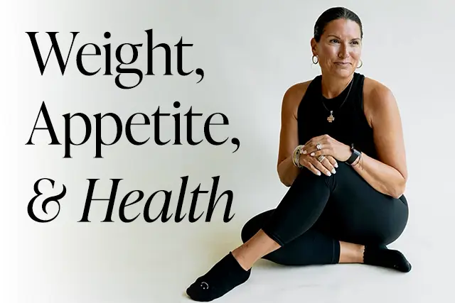 Weight, Appetite, and Health